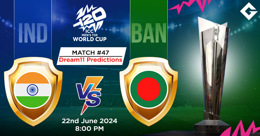 IND Vs BAN Dream11 Predictions - T20 World Cup Match 47