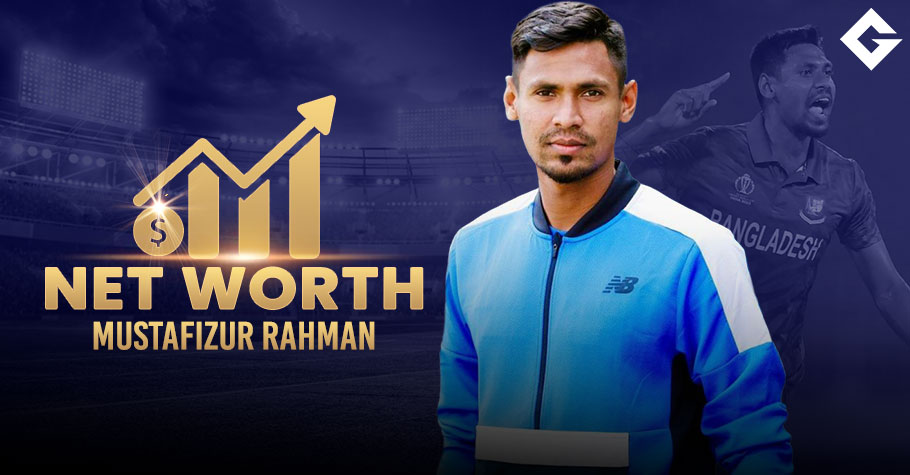 Mustafizur Rahman Net Worth 2024