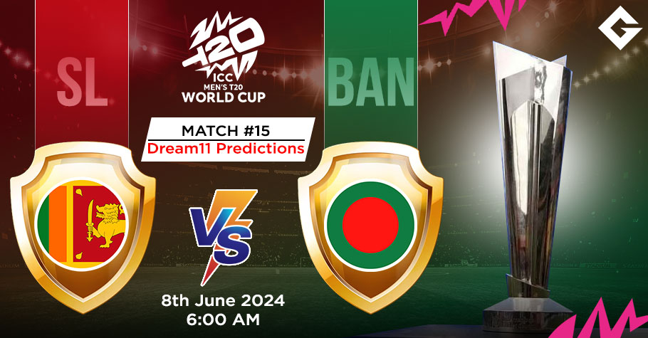 SL Vs BAN Dream11 Predictions - T20 World Cup Match 15