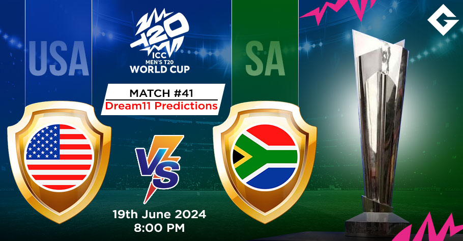 USA Vs SA Dream11 Predictions - T20 World Cup Match 41