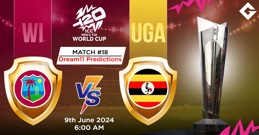 WI Vs UGA Dream11 Predictions - T20 World Cup Match 18