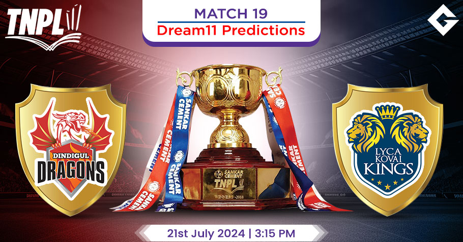 DD Vs LKK Dream11 Predictions – TNPL 2024 Match 19