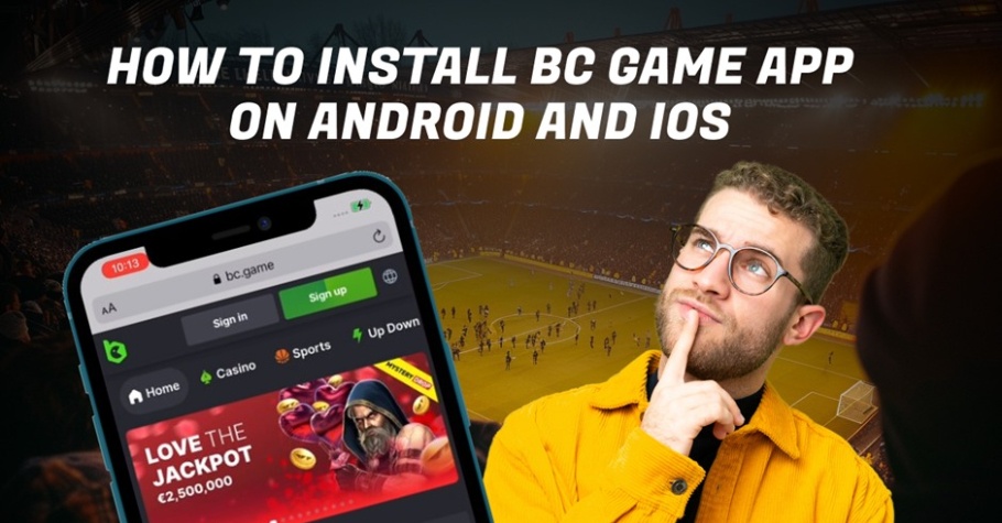 How to Install BC Game App On Android And iOS