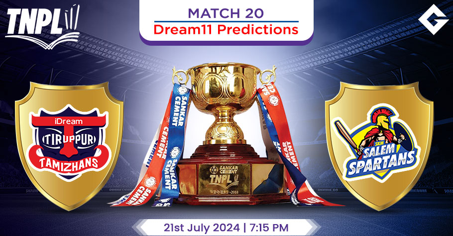 ITT Vs SS Dream11 Predictions – TNPL 2024 Match 20