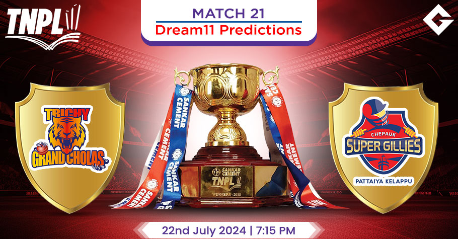 TGC Vs CSG Dream11 Predictions – TNPL 2024 Match 21
