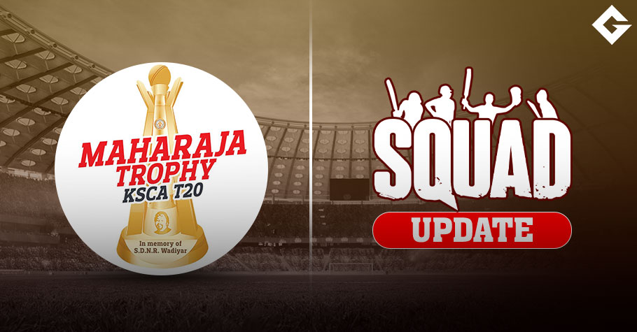 Maharaja Trophy KSCA T20 2024 Squad Update