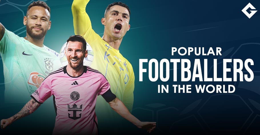 10 Most Popular Footballers In The World