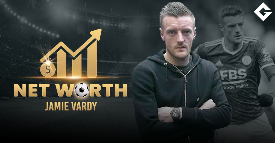 Jamie Vardy Net Worth 2024