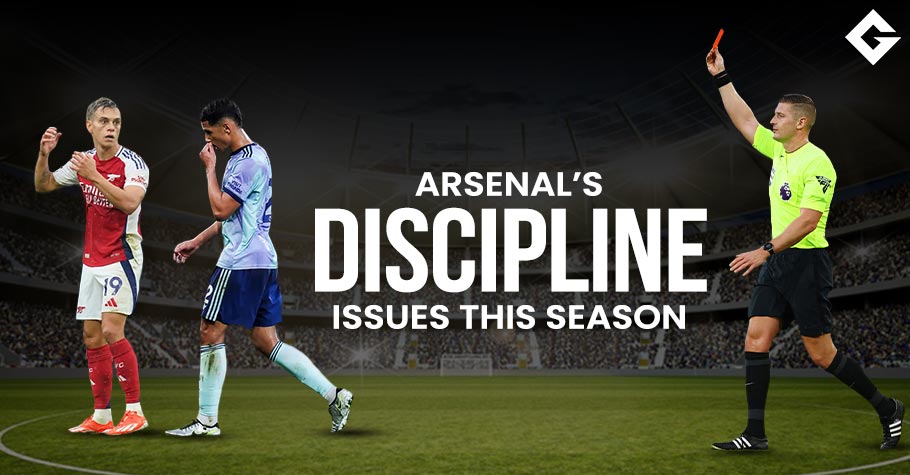 Is Arsenal Struggling With Discipline Issues This Season?