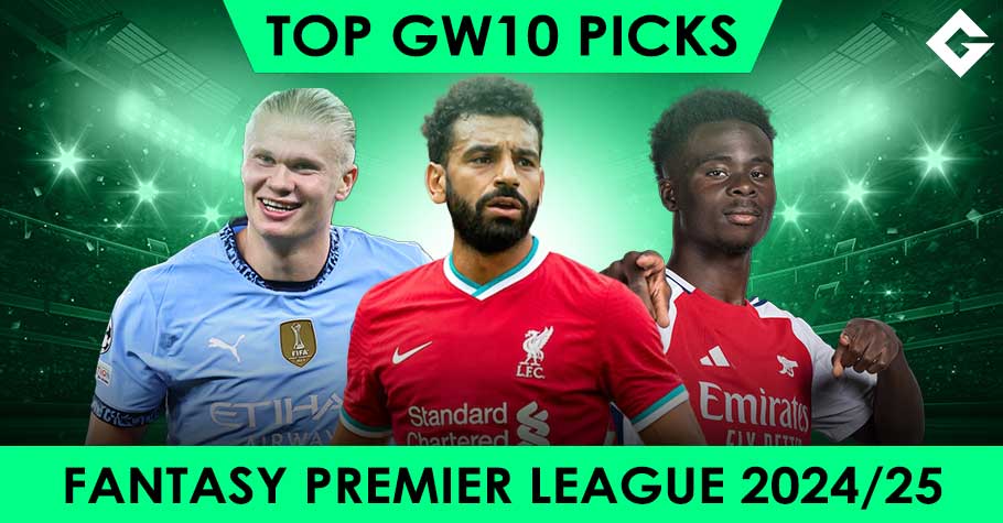 Top Fantasy Premier League 2024/25 Picks - Gameweek 10