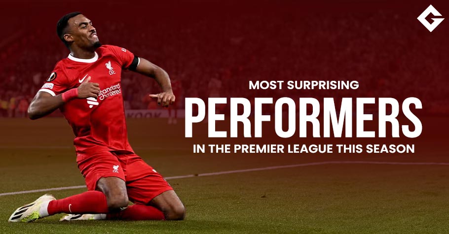 Most Surprising Performers In The Premier League This Season