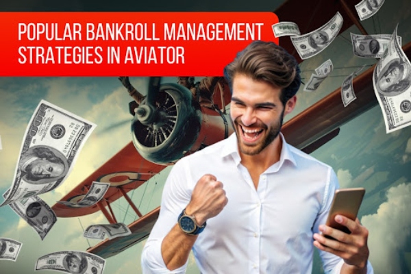 Tips For Bankroll Management In Aviator On 1Win