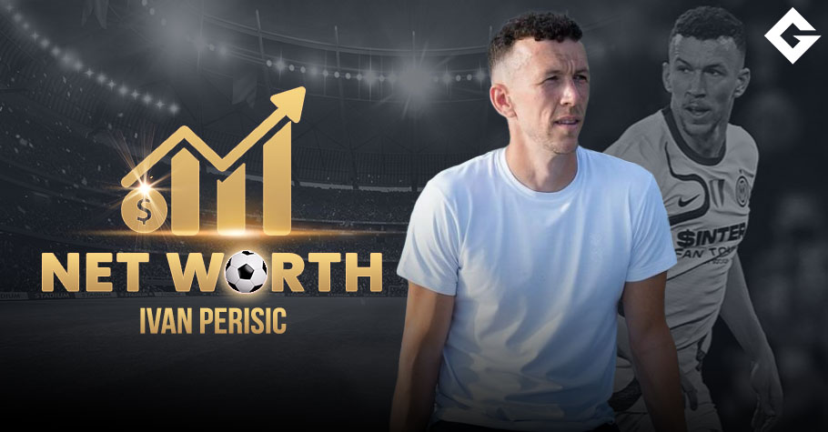 Ivan Perisic Net Worth 2024