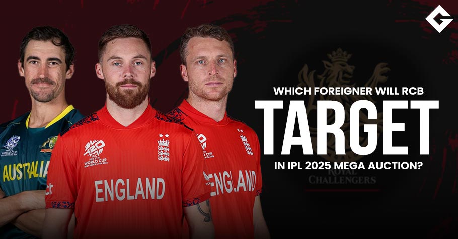 Which Foreigner Will RCB Target In IPL 2025 Mega Auction?