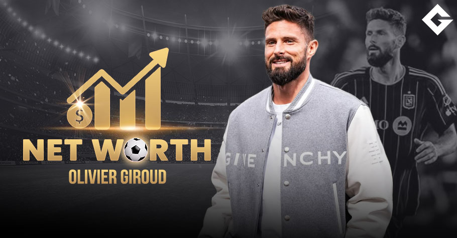 Olivier Giroud Net Worth 2024