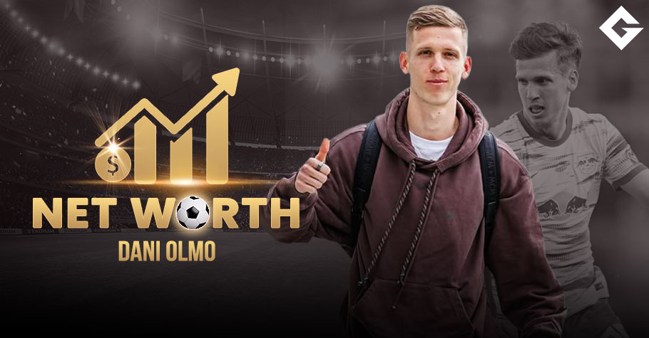 Dani Olmo Net Worth 2025