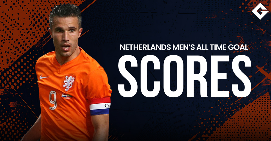 Top 10 Netherlands Men's All Time Goal Scorers