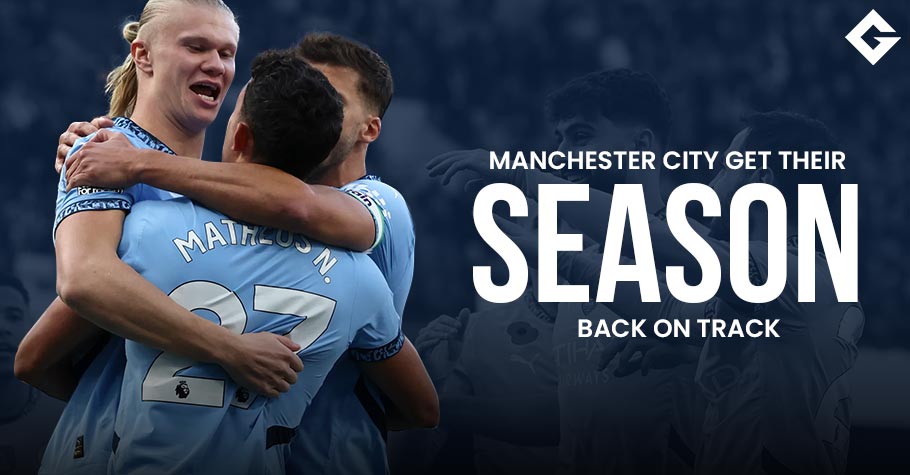 Manchester City Get Their Season Back On Track