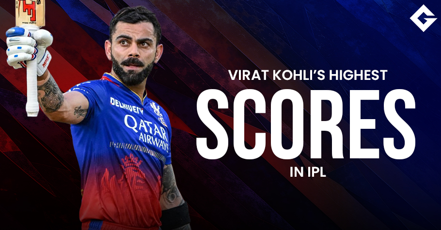 Top 10 Virat Kohli’s Highest Scores In IPL