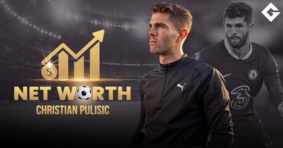 Christian Pulisic Net Worth 2025