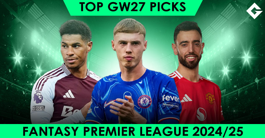 Top Fantasy Premier League 2024/25 Picks - Gameweek 27