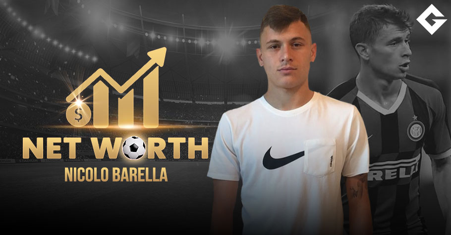 Nicolo Barella Net Worth 2025