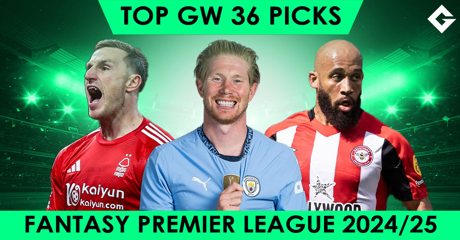 Top Fantasy Premier League 2024/25 Picks - Gameweek 36