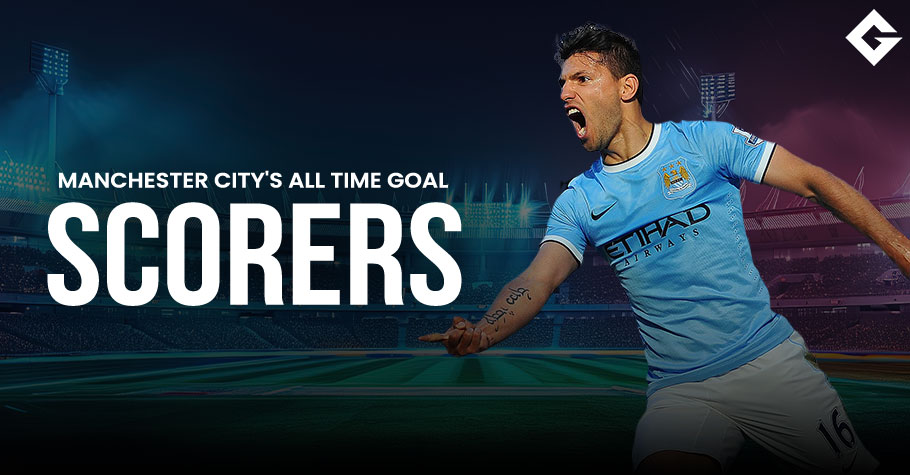 Top 10 Manchester City’s All Time Goal Scorers