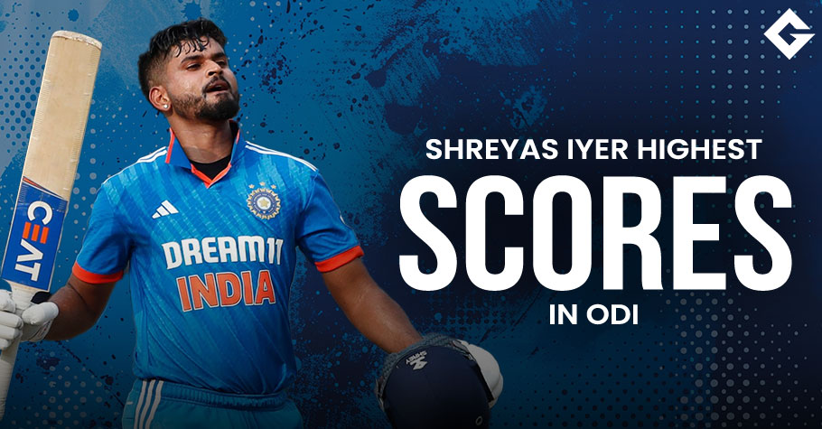 Top 10 Shreyas Iyer’s Highest Scores In ODI