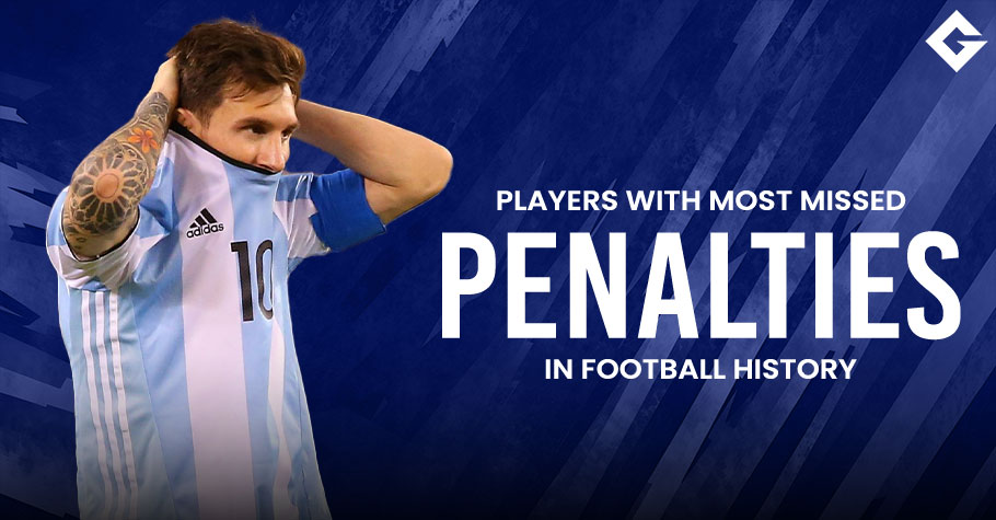 Players With Most Missed Penalties In The 21st Century