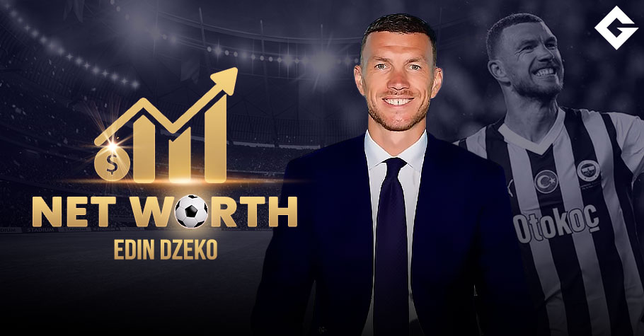 Edin Dzeko Net Worth 2025