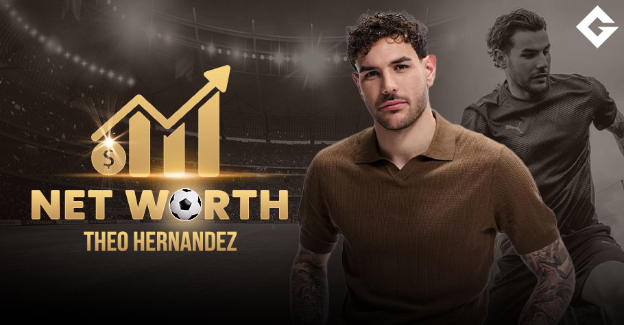 Theo Hernandez Net Worth 2025