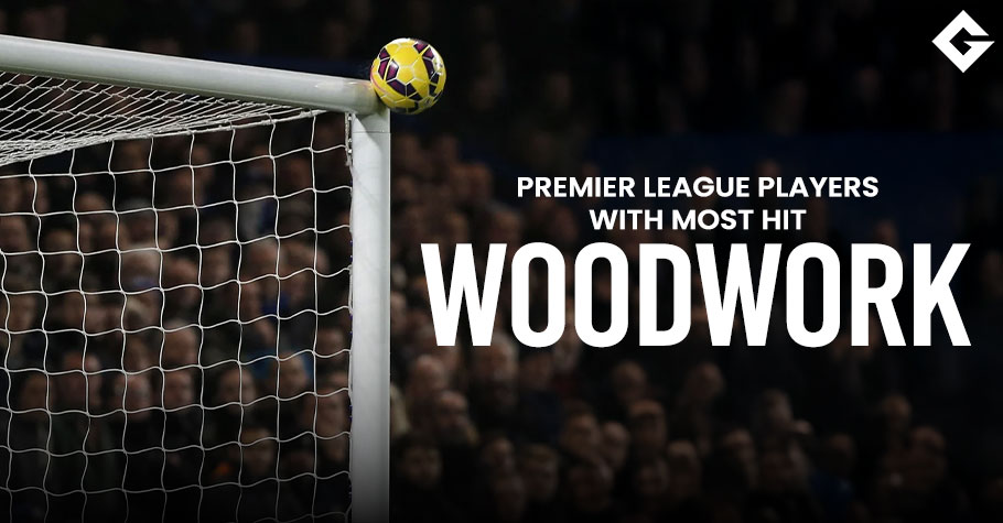 Top 10 Premier League Players With Most Hit Woodwork