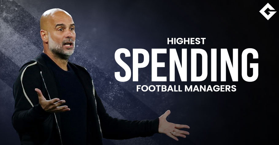 Top 10 Highest Spending Managers In Football History