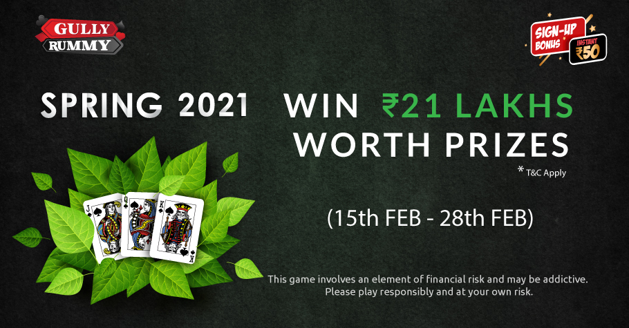 Claim 21 Lakh Worth Prizes On GullyRummy Spring 2021 Now!