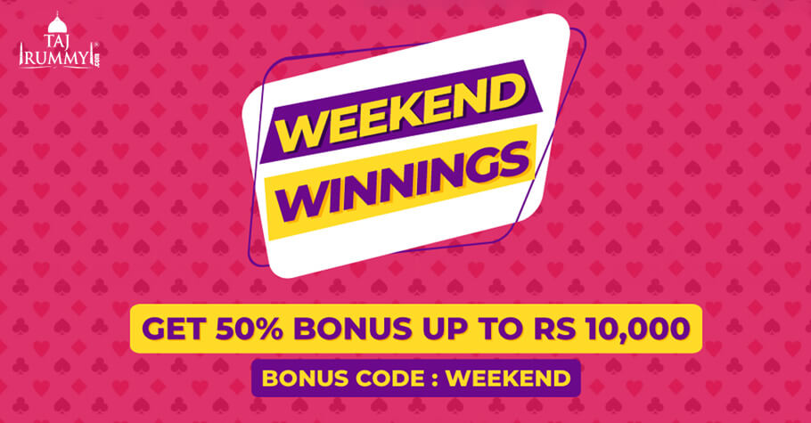 Taj Rummy’s Weekend Winnings Offers Up To ₹10,000 In Bonus