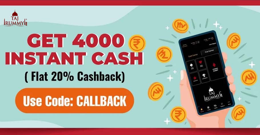 Taj Rummy Gives An Amazing Cashback of up to 4,000 