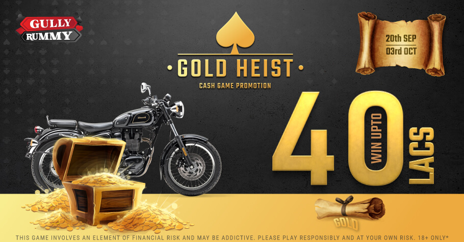 Gully Rummy's Gold Heist Promotion