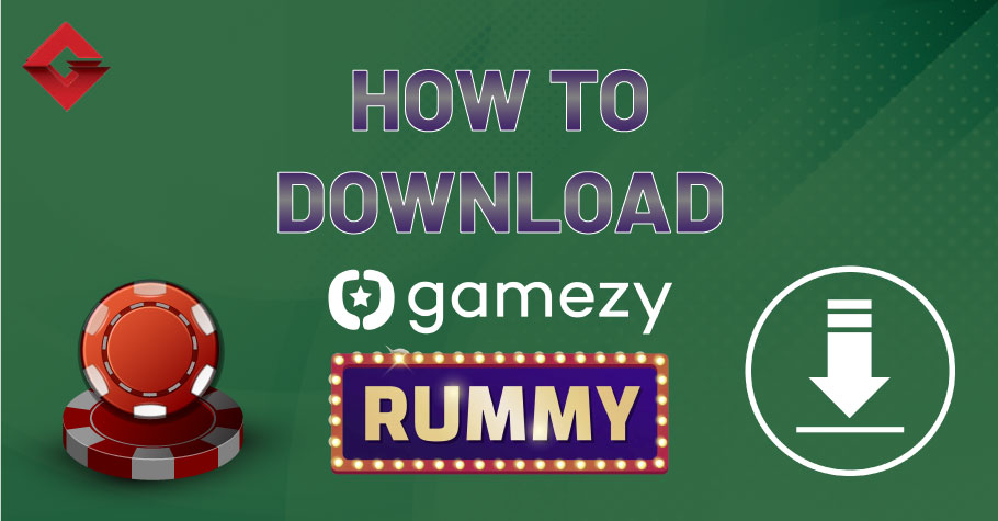 How To Download Gamezy Rummy?