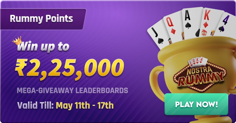 Nostra Rummy’s Mega Giveaway Leaderboard giveaways are a win-win for rummy lovers, this May