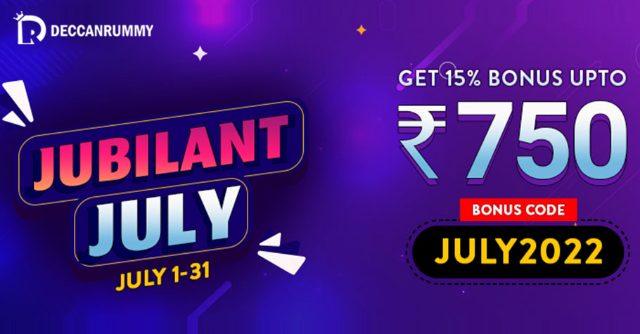 DeccanRummy’s Jubilant July Offers Up To ₹750 In Bonus