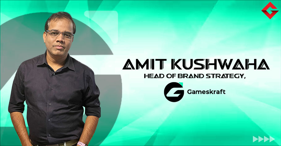 Gameskraft’s Amit Kushwaha On Trust, Safety And Way Ahead In Online Gaming