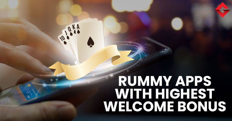 Rummy Sites With Highest Welcome Bonus