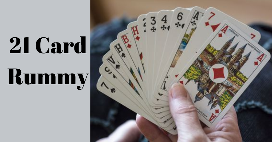 What Is 21 Card Rummy And How Is It Played?
