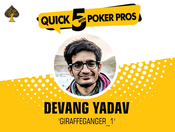 FTR Quick 5 with Poker Pros: Devang Yadav