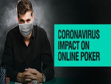 Coronavirus: The Road to Online Poker's Global Legalisation?!