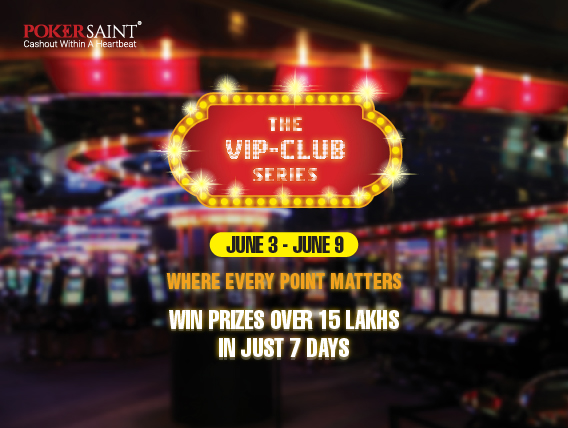 One week of madness in PokerSaint's VIP Club Series!