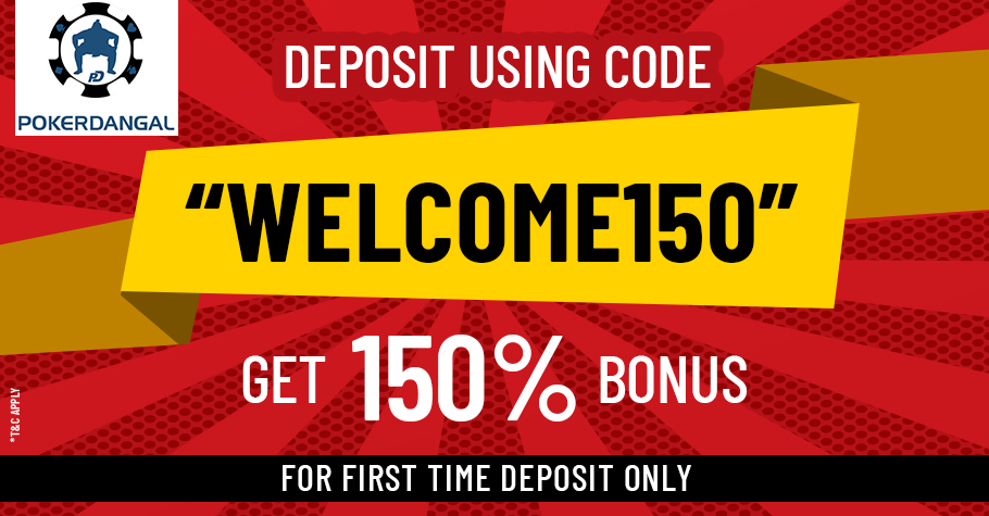 PokerDangal lets you get 150% Bonus on your first deposit