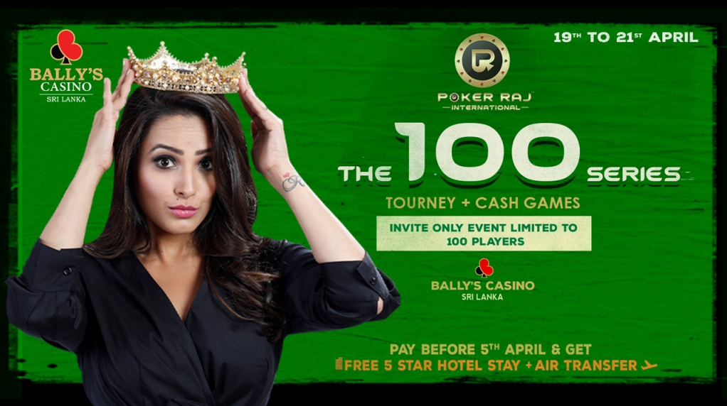 PokerRaj 'The 100 Series' - 19 to 21 April in Colombo