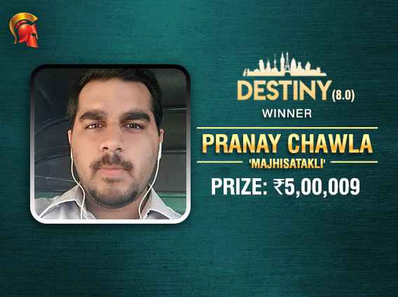 Pranay Chawla is the 6th entrant to Destiny 8.0 Finale